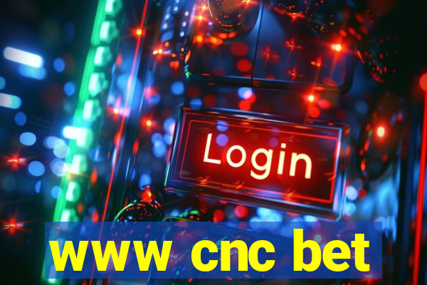 www cnc bet